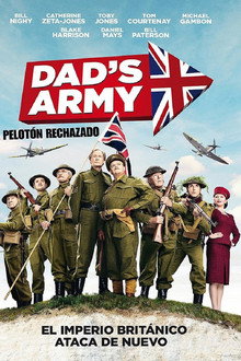 Dad's Army: El pelotón rechazado