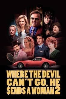 Poster do filme Where the Devil Can't Go, He Sends a Woman 2