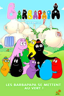 Barbapapa: One Big Happy Family!