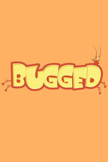 Bugged