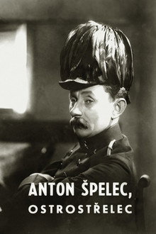Anton Špelec, ostrostřelec