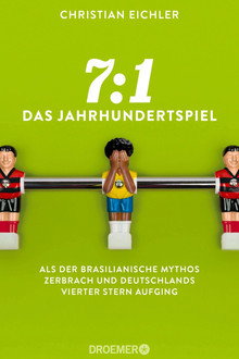 7:1 - Das Jahrhundertspiel