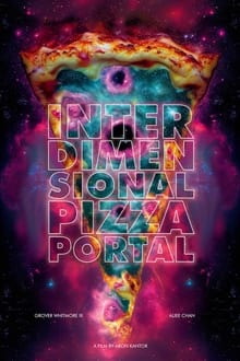 Poster do filme Interdimensional Pizza Portal