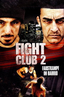 Fight Club 2 - Faustkampf im Barrio
