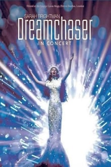 Poster do filme Sarah Brightman: Dreamchaser In Concert