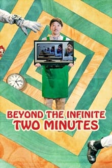 Beyond the Infinite Two Minutes movie poster