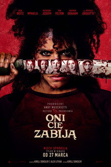 Oni cię zabiją
