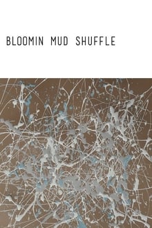 Poster do filme Bloomin Mud Shuffle