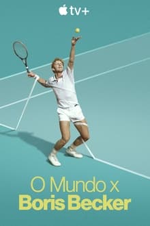 Poster da série O Mundo x Boris Becker