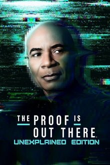 The Proof Is Out There: UnXplained Edition
