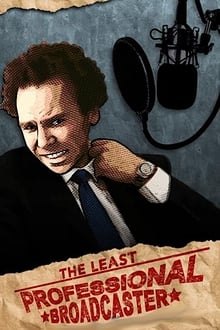 Poster do filme The Least Professional Broadcaster