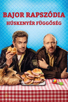 Bajor rapszódia - Húskenyér függőség