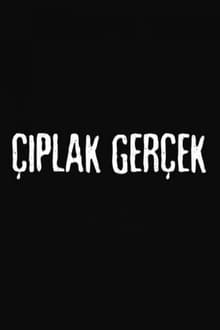 Poster da série Çıplak Gerçek