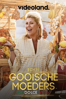 Echte Gooische Moeders: La Dolce Vita