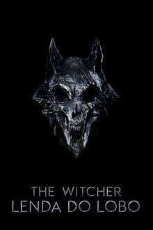 Poster do filme The Witcher: Lenda do Lobo