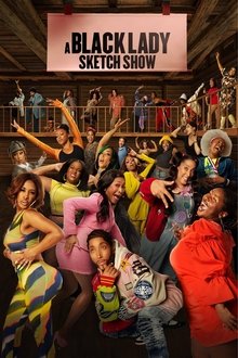 Poster da série A Black Lady Sketch Show