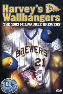 Poster do filme Harvey's Wallbangers: The 1982 Milwaukee Brewers