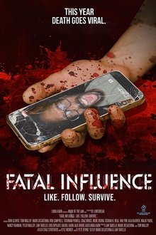Fatal Influence: Like. Follow. Survive. Fatal Influence: Like. Follow. Survive.