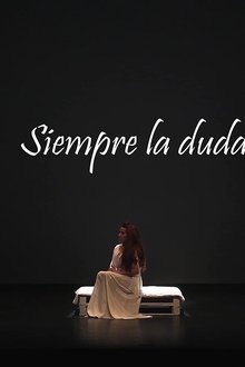 Siempre la duda movie poster