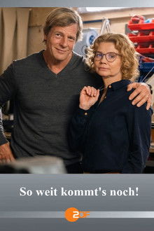 So weit kommt’s noch!