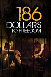 186 Dollars to Freedom movie poster