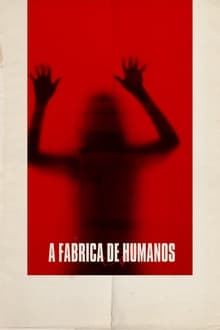 Poster do filme A Fábrica de Humanos