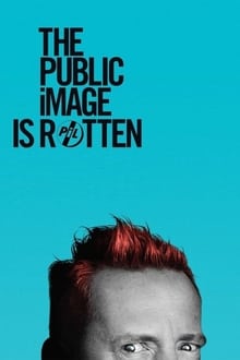 The Public Image is Rotten 2017