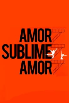 Poster do filme Amor, Sublime Amor