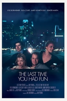 Poster do filme The Last Time You Had Fun