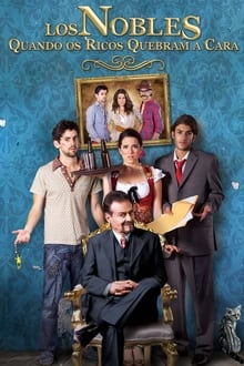 Poster do filme Los Nobles: Quando os Ricos Quebram a Cara