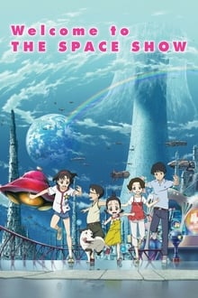 Poster do filme Welcome to the Space Show