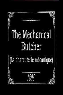 The Mechanical Butcher
