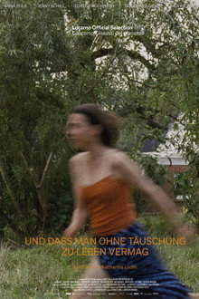 Und dass man ohne Täuschung zu leben vermag