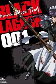 Black Lagoon: Roberta's Blood Trail
