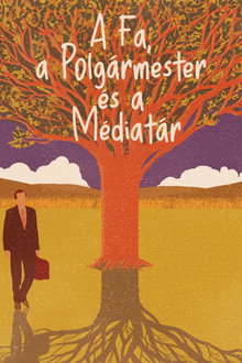 A fa, a polgármester és a médiatár