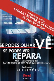 Se Podes Olhar Vê. Se Podes Ver Repara