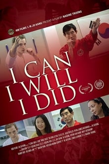 Poster do filme I Can I Will I Did