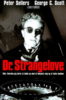 Dr. Strangelove - eller Hvordan jeg lærte at glemme mine bekymringer og elske bomben