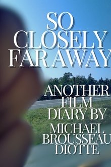 So Closely Far Away