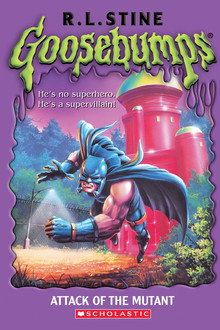 Goosebumps: Attack of the Mutant