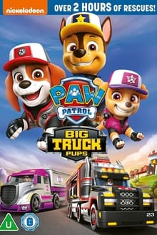 Poster do filme Paw Patrol: Big Truck Pups