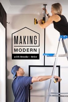 Making Modern with Brooke and Brice Making Modern with Brooke and Brice
