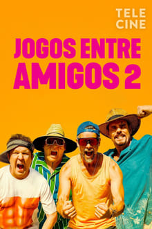 Poster do filme Jogos Entre Amigos 2: Eulogia Atrapalhada