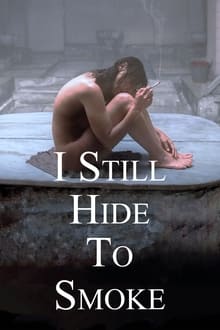 I Still Hide to Smoke (WEB-DL)