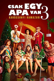 Csak egy apa van 3. - Karácsonyi ramazuri