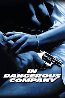 Poster do filme In Dangerous Company