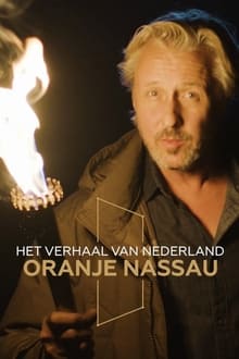 Poster da série Het Verhaal van Nederland: Oranje-Nassau