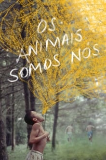 Poster do filme Os Animais Somos Nós