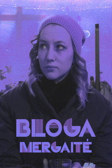 Bloga mergaitė