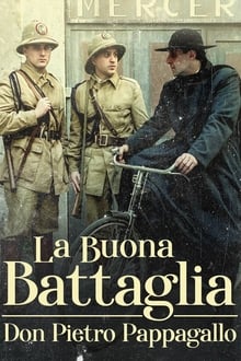 La buona battaglia – Don Pietro Pappagallo tv show poster
